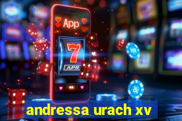 andressa urach xv